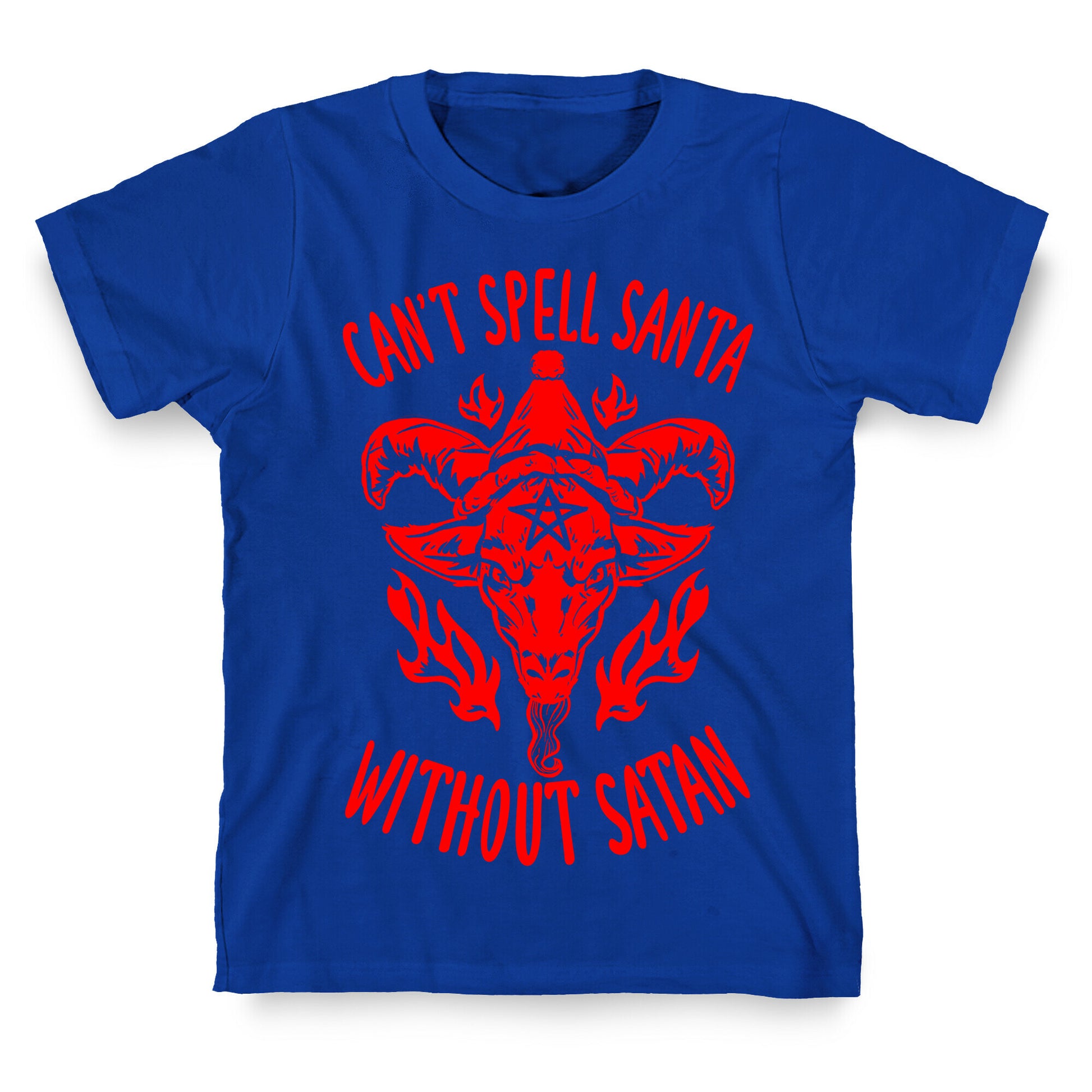 Can't Spell Santa Without Satan T-Shirt