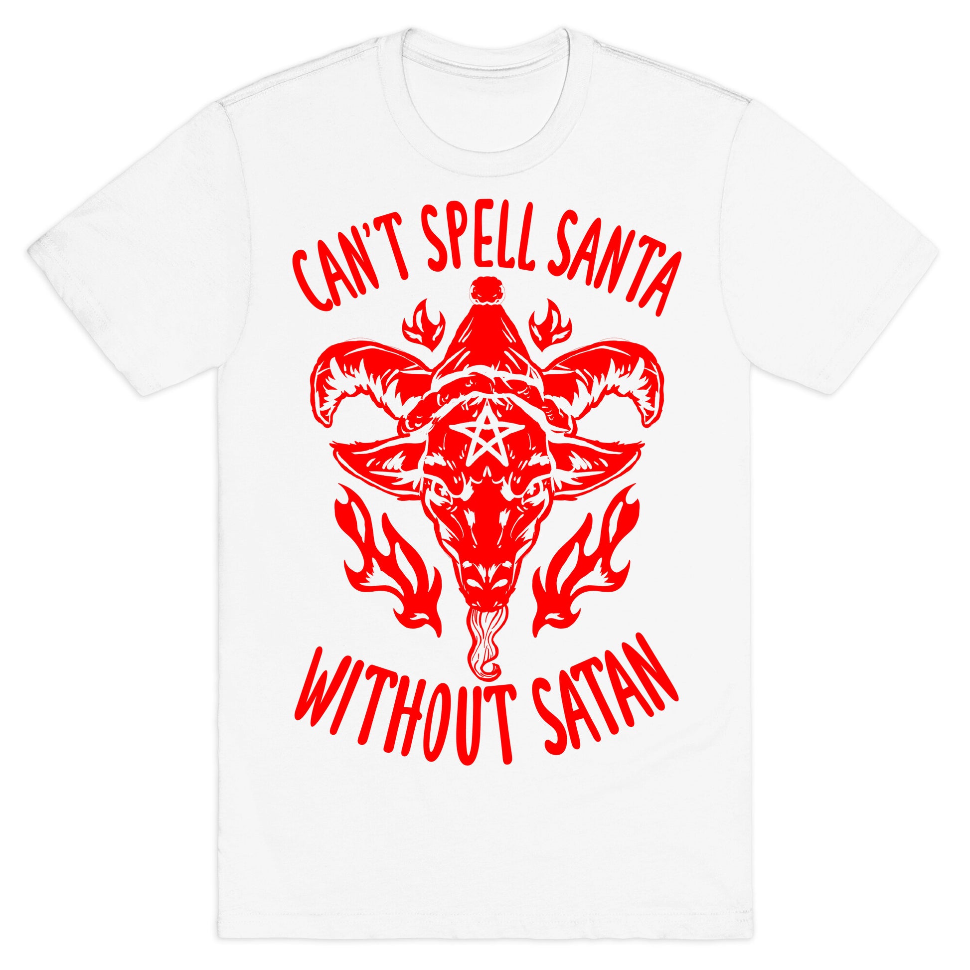 Can't Spell Santa Without Satan T-Shirt
