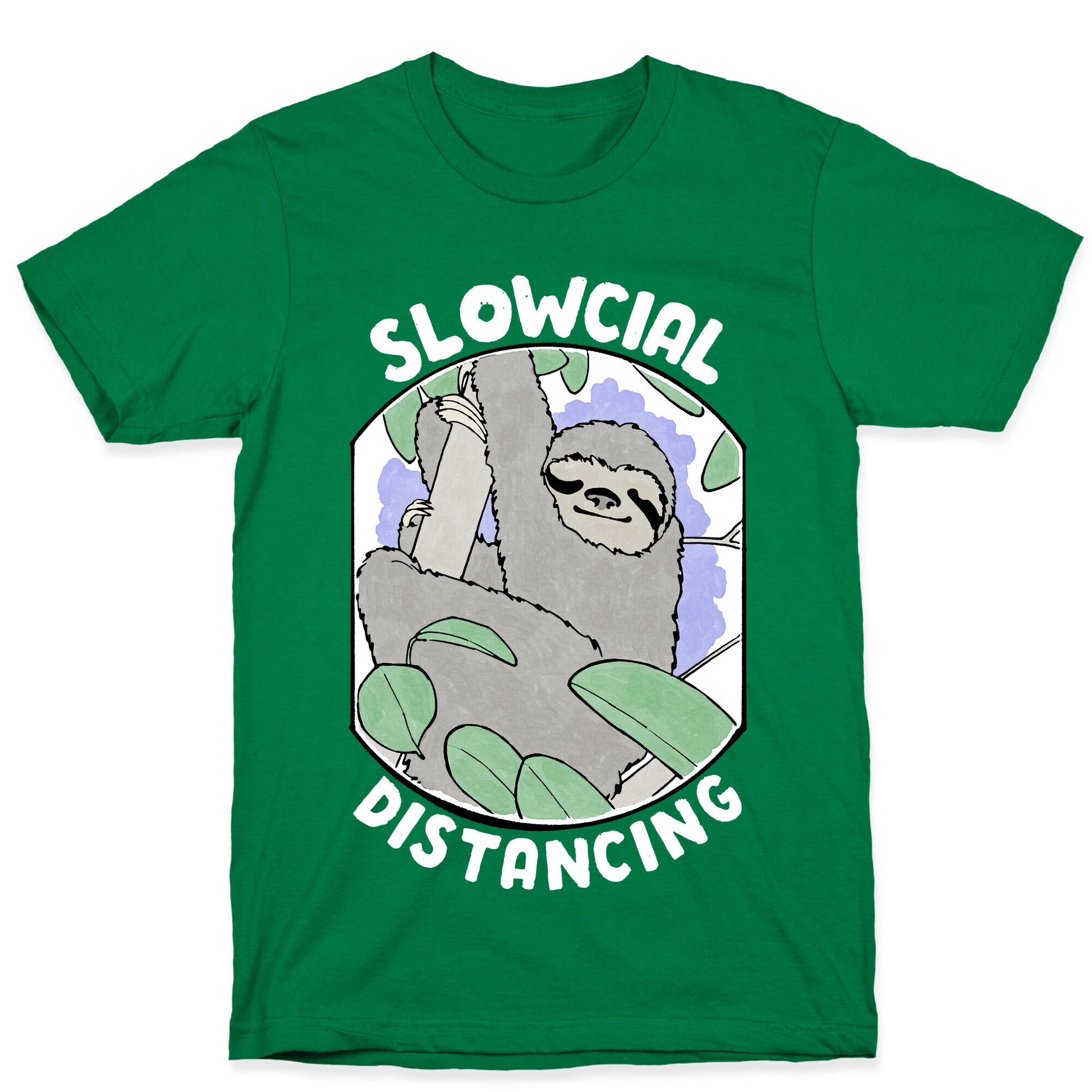 Slowcial Distancing T-Shirt