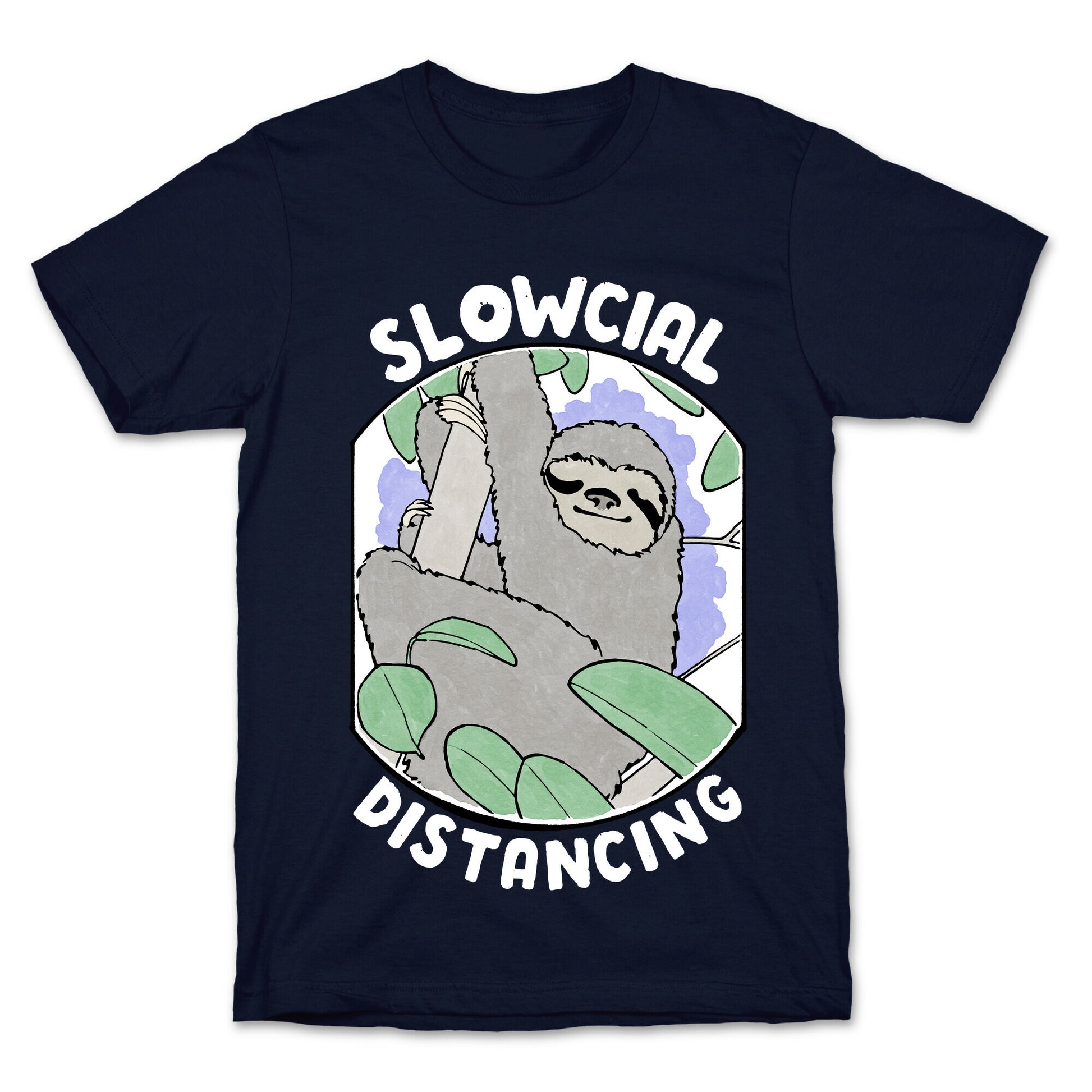 Slowcial Distancing T-Shirt