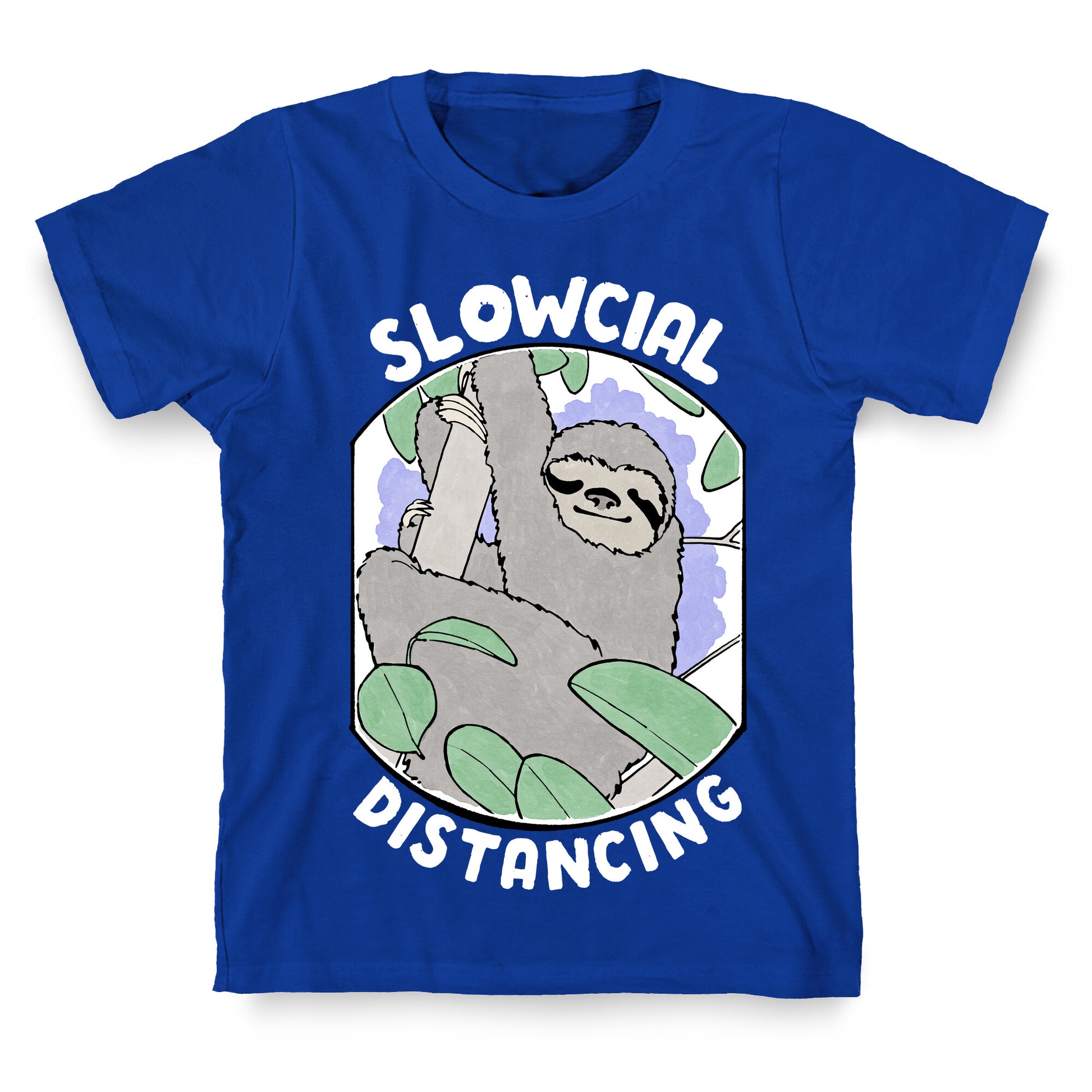 Slowcial Distancing T-Shirt