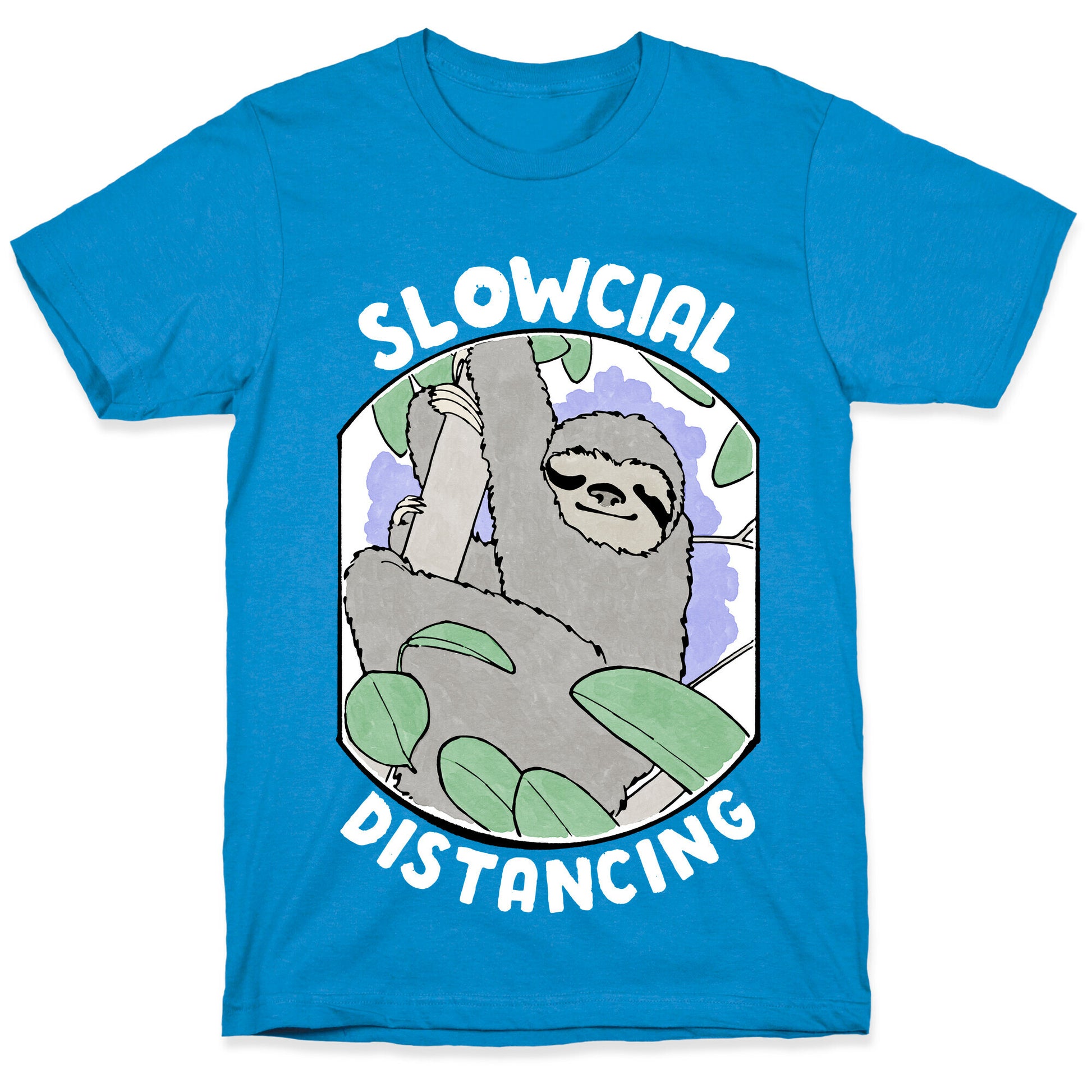 Slowcial Distancing T-Shirt