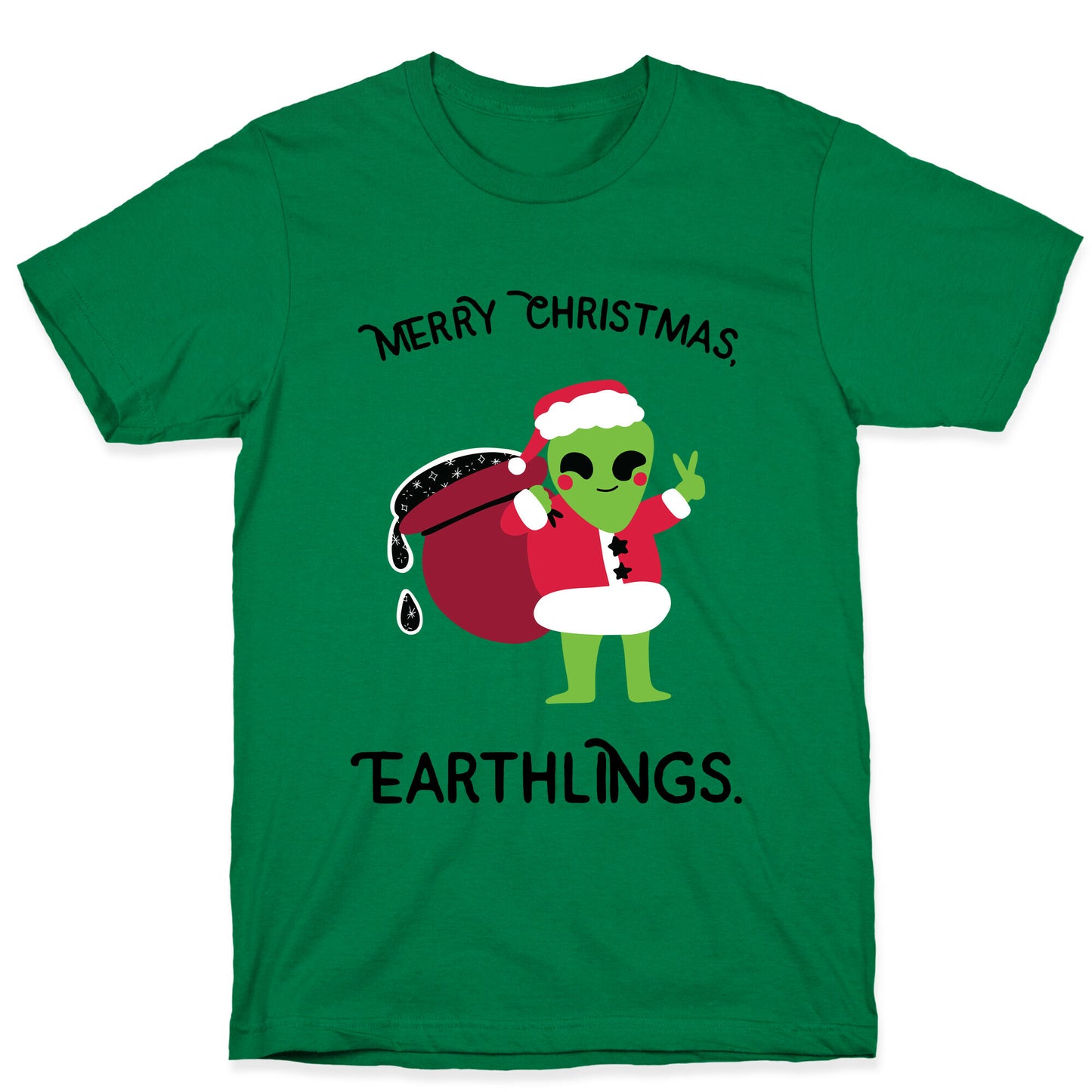 Merry Christmas, Earthlings. T-Shirt