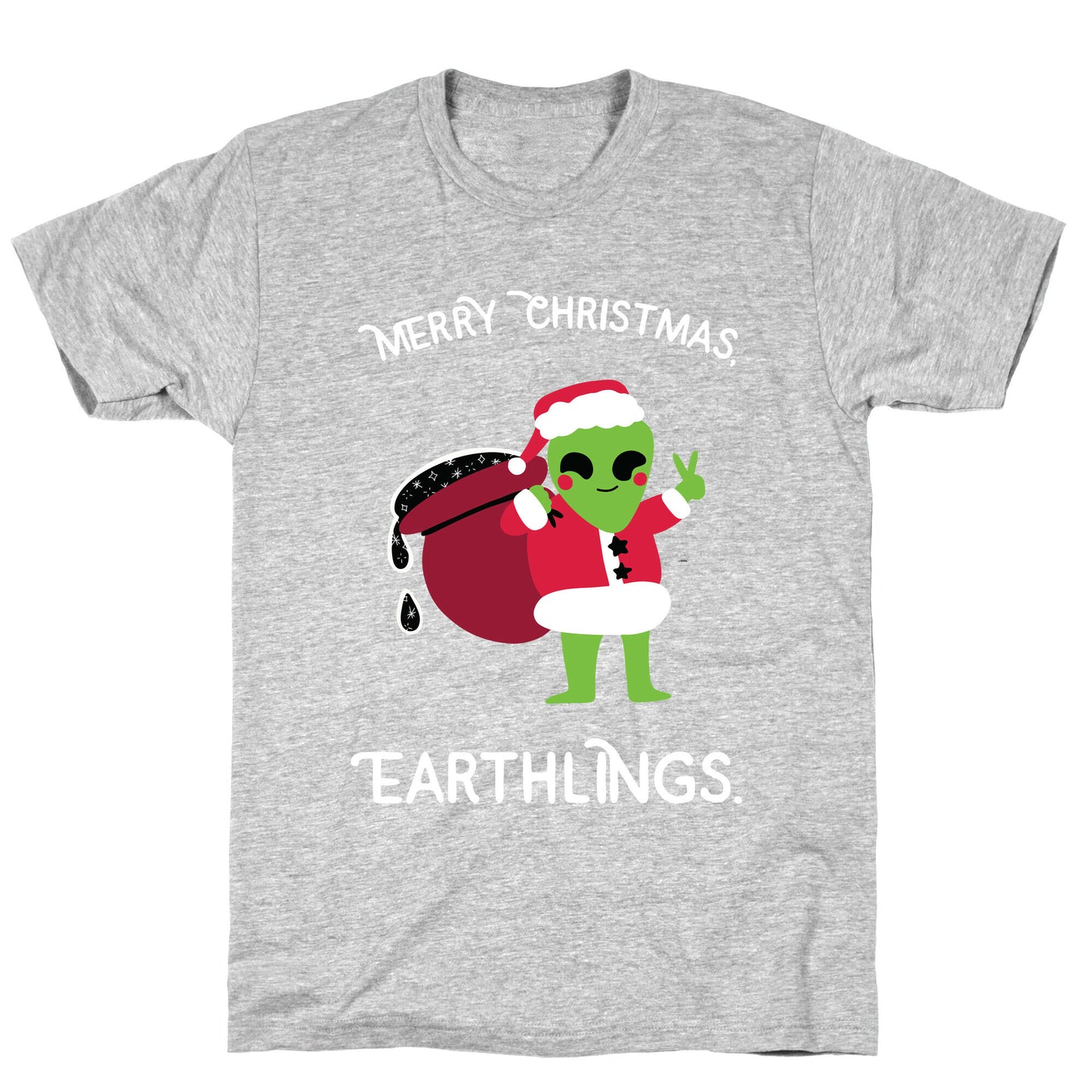 Merry Christmas, Earthlings. T-Shirt