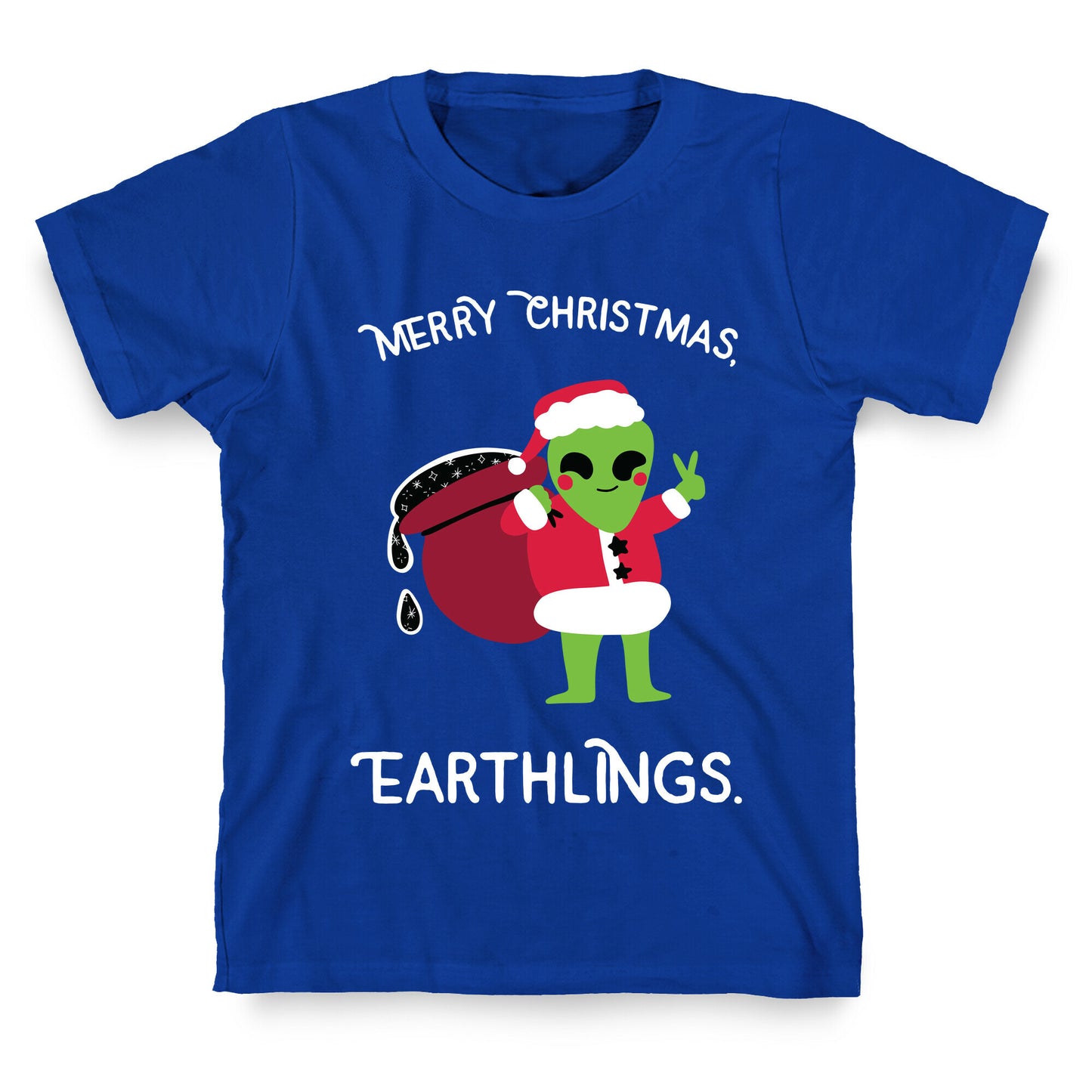 Merry Christmas, Earthlings. T-Shirt
