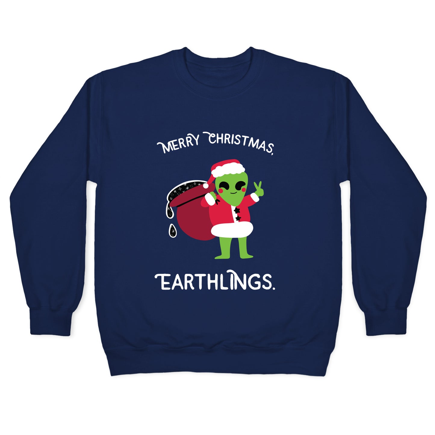 Merry Christmas, Earthlings. Crewneck Sweatshirt