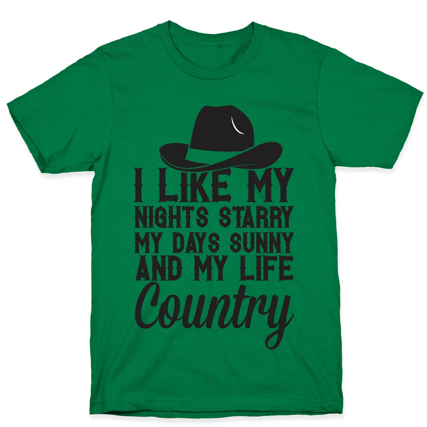 I Like My Life Country T-Shirt