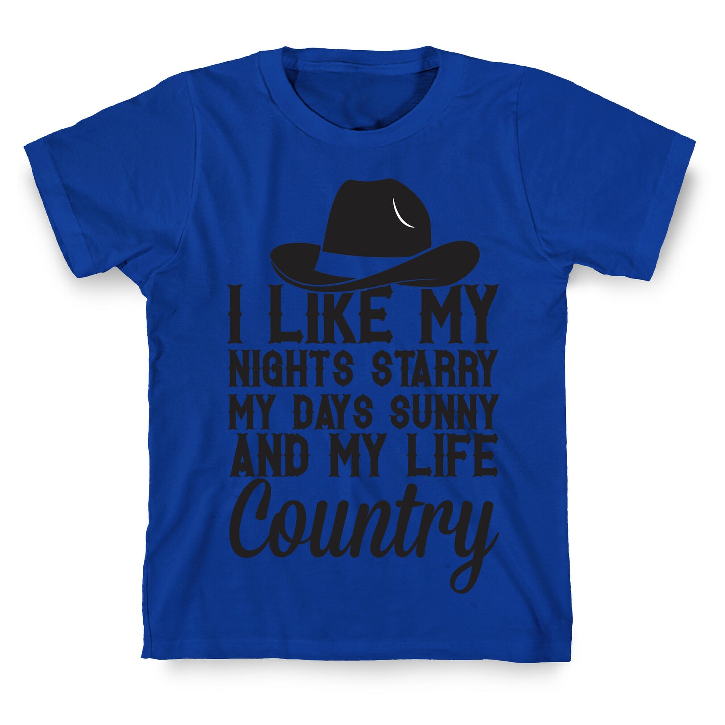 I Like My Life Country T-Shirt