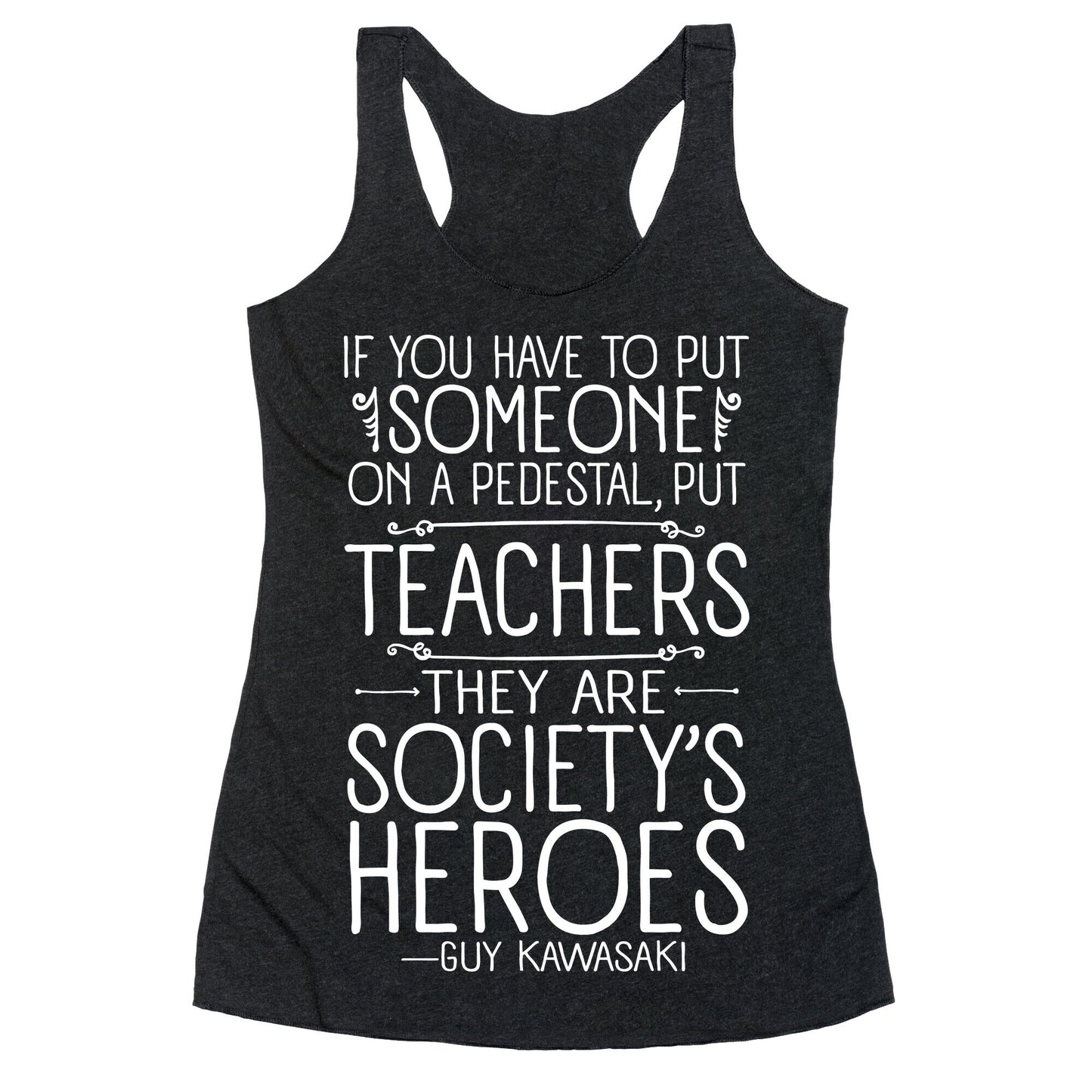Teachers Are Society's Heroes Racerback Tank