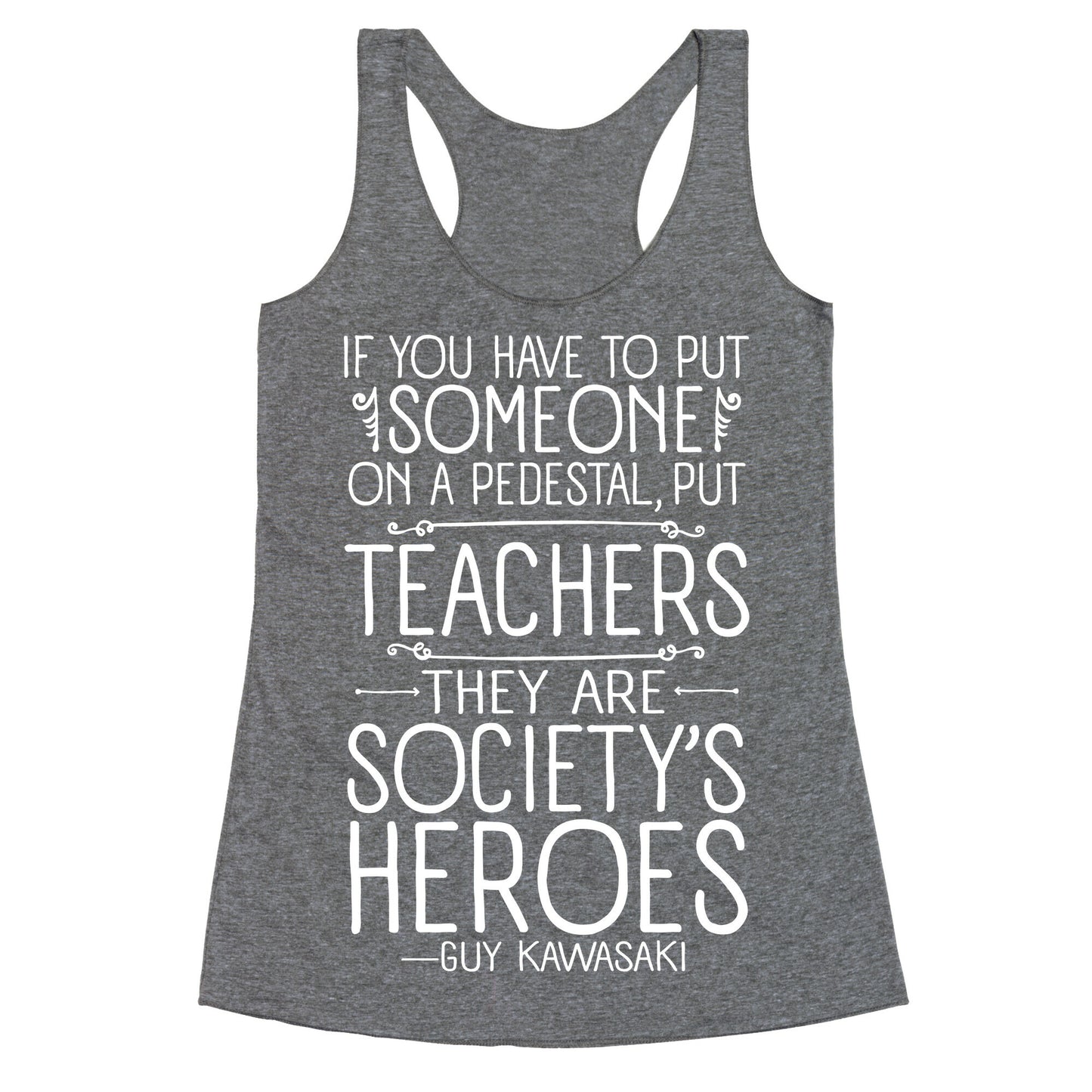 Teachers Are Society's Heroes Racerback Tank