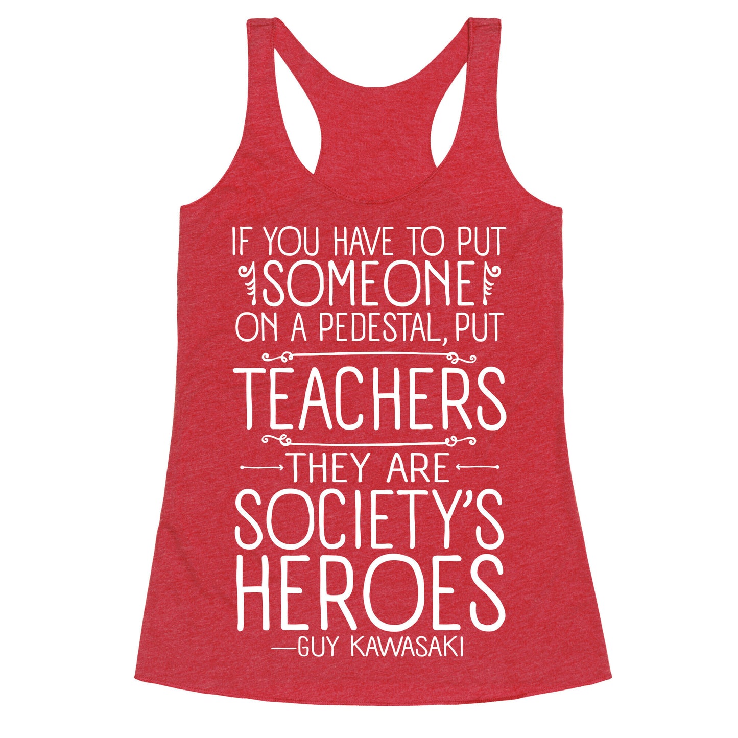 Teachers Are Society's Heroes Racerback Tank
