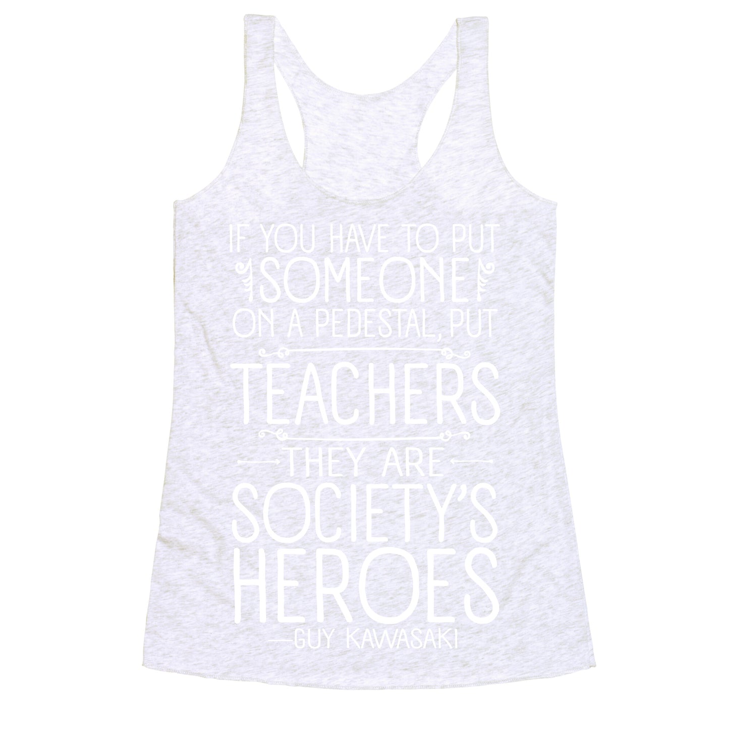 Teachers Are Society's Heroes Racerback Tank
