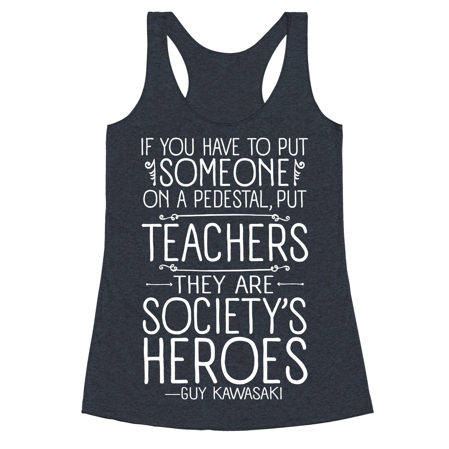 Teachers Are Society's Heroes Racerback Tank