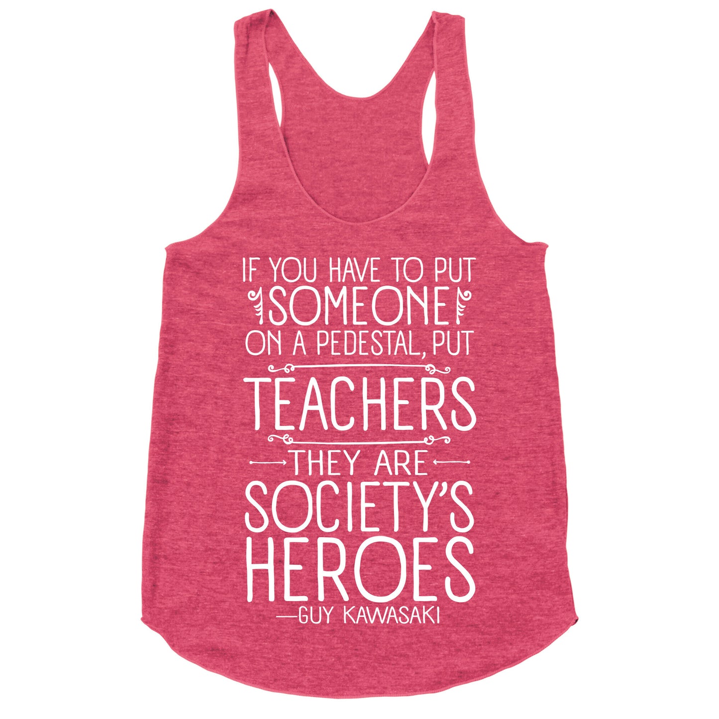 Teachers Are Society's Heroes Racerback Tank