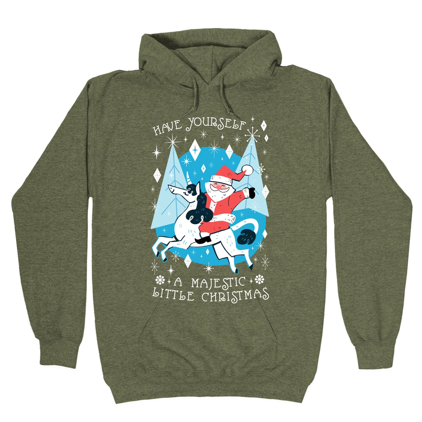 Have Yourself A Majestic Little Christmas Hoodie