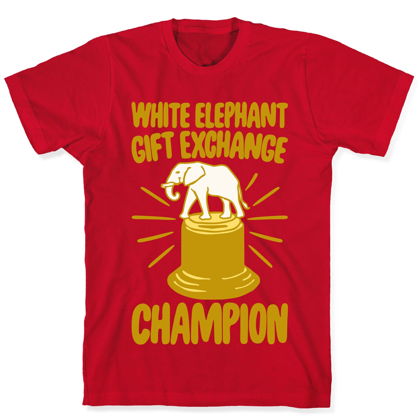 White Elephant Gift Exchange Champion White Print T-Shirt