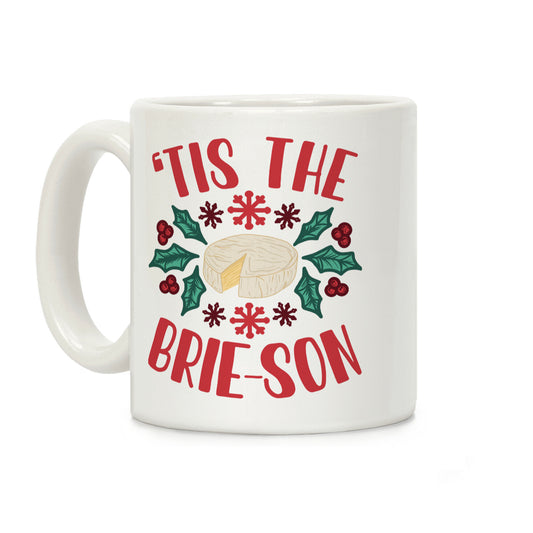 Tis The Brie-son Coffee Mug