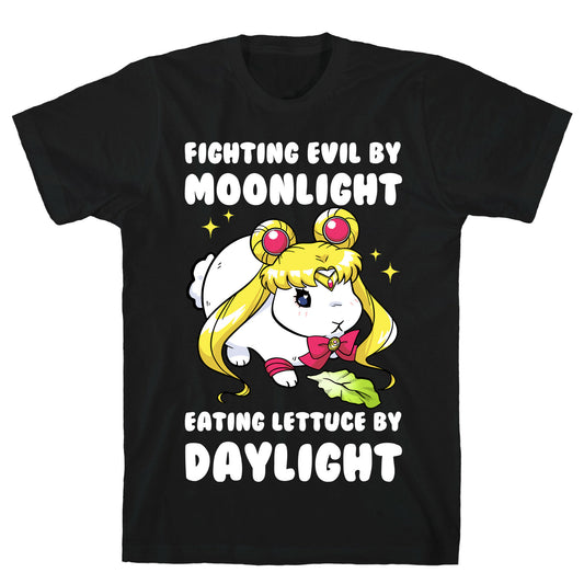 Fighting Evil By Moonlight Eating Lettuce By Daylight T-Shirt
