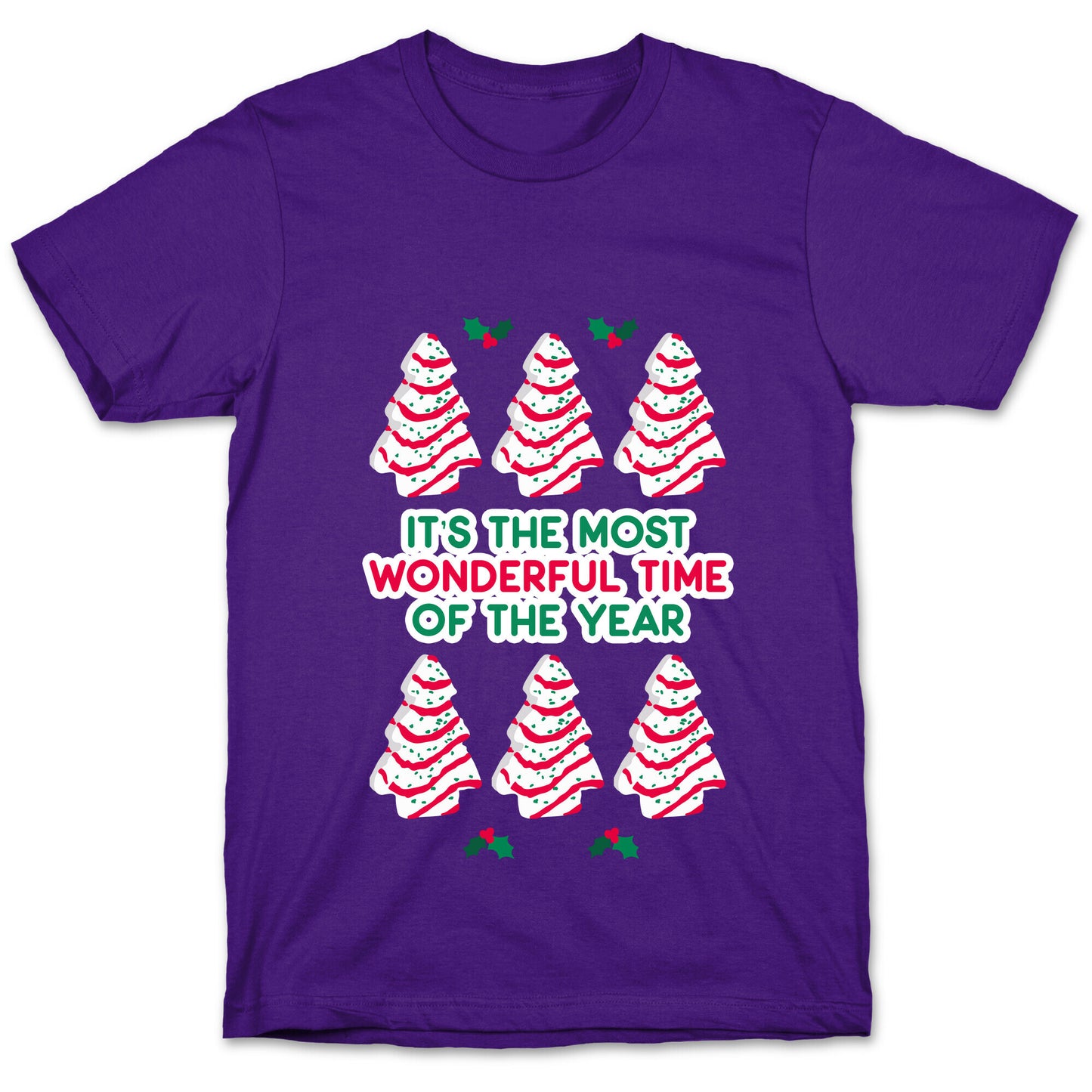 It's the Most Wonderful Time of the Year (Holiday Tree Cake Time) T-Shirt