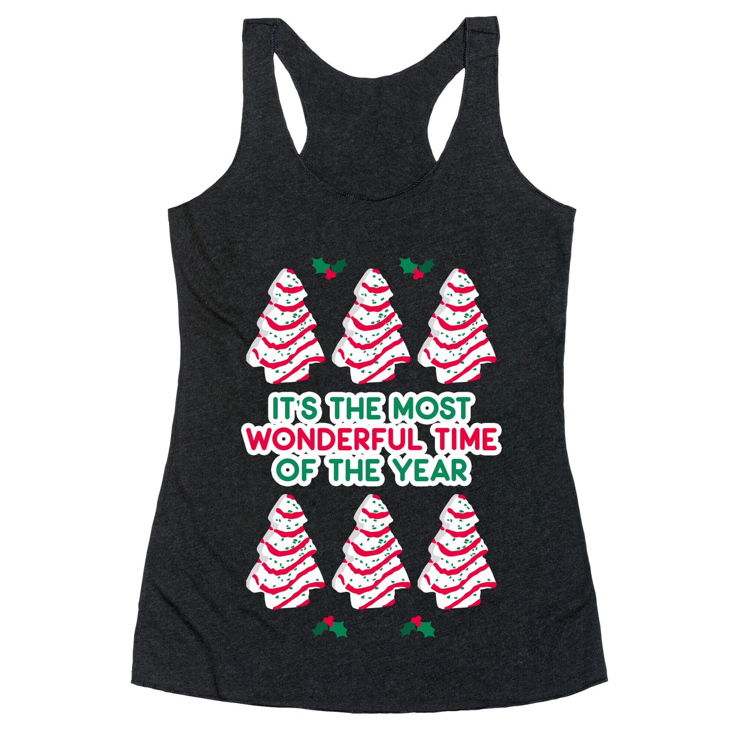 It's the Most Wonderful Time of the Year (Holiday Tree Cake Time) Racerback Tank