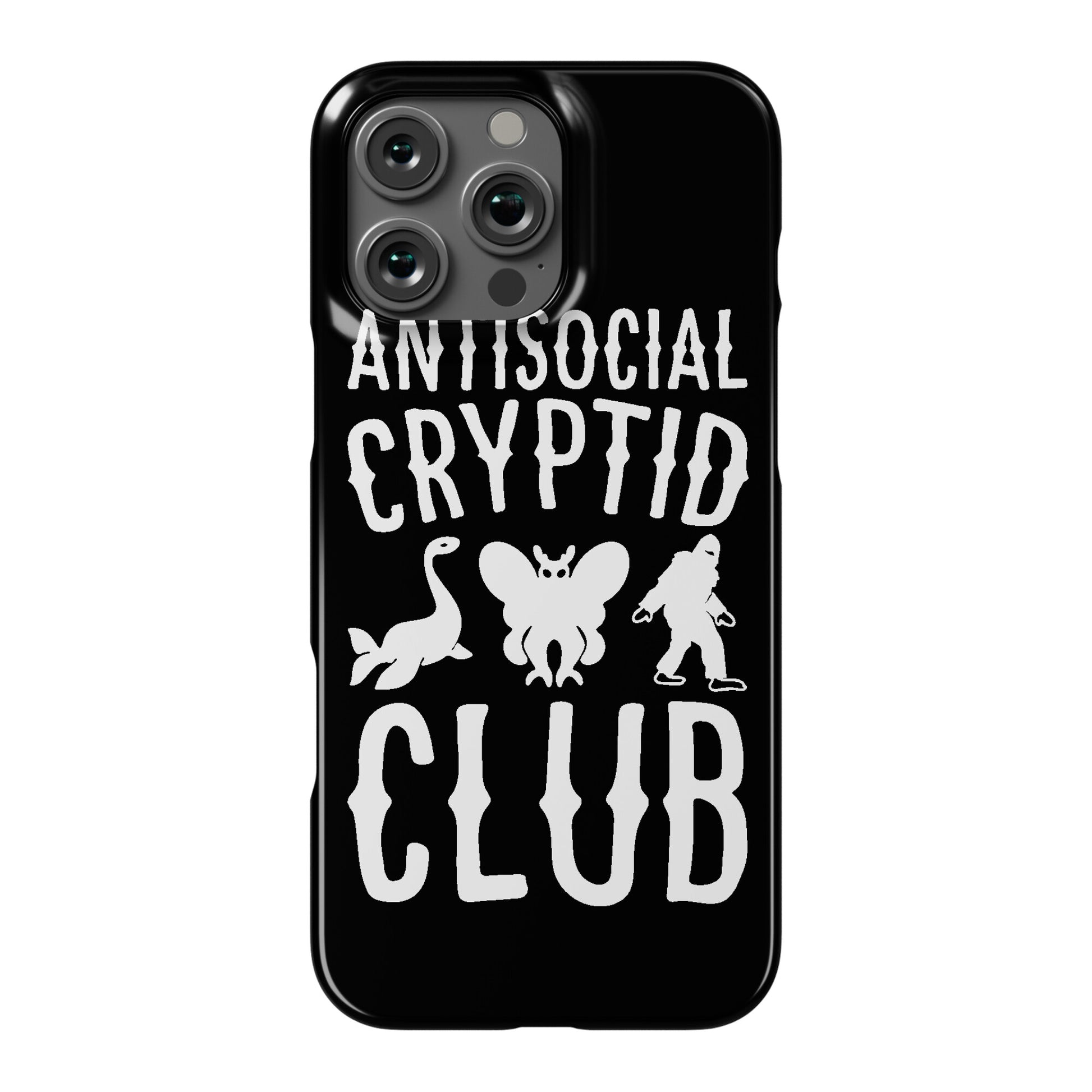 Antisocial Cryptid Club Phone Case