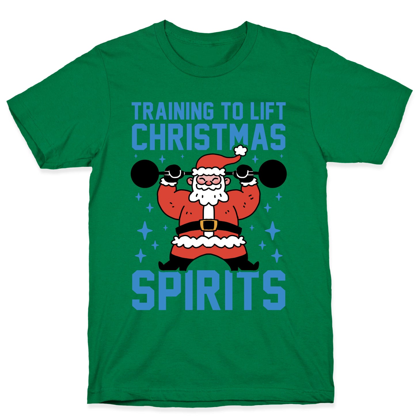 Training To Lift Christmas Spirits T-Shirt