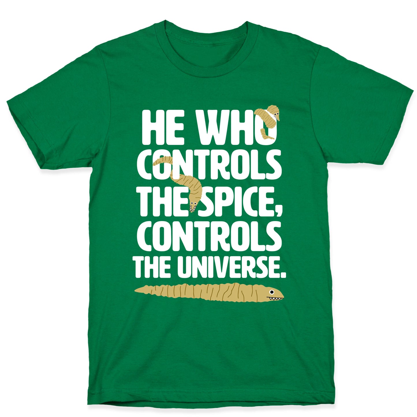 He Who Controls the Spice T-Shirt