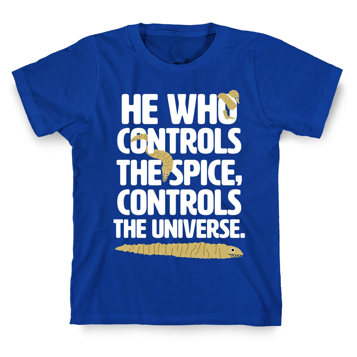 He Who Controls the Spice T-Shirt