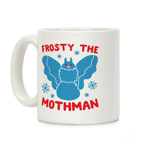 Frosty The Mothman Coffee Mug