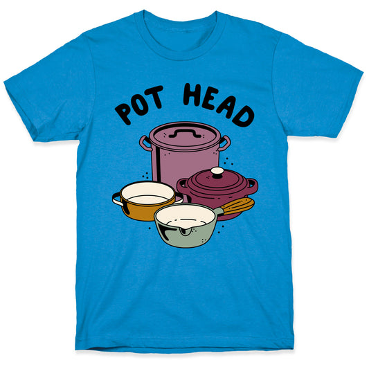 Pot Head Cooking Pots T-Shirt