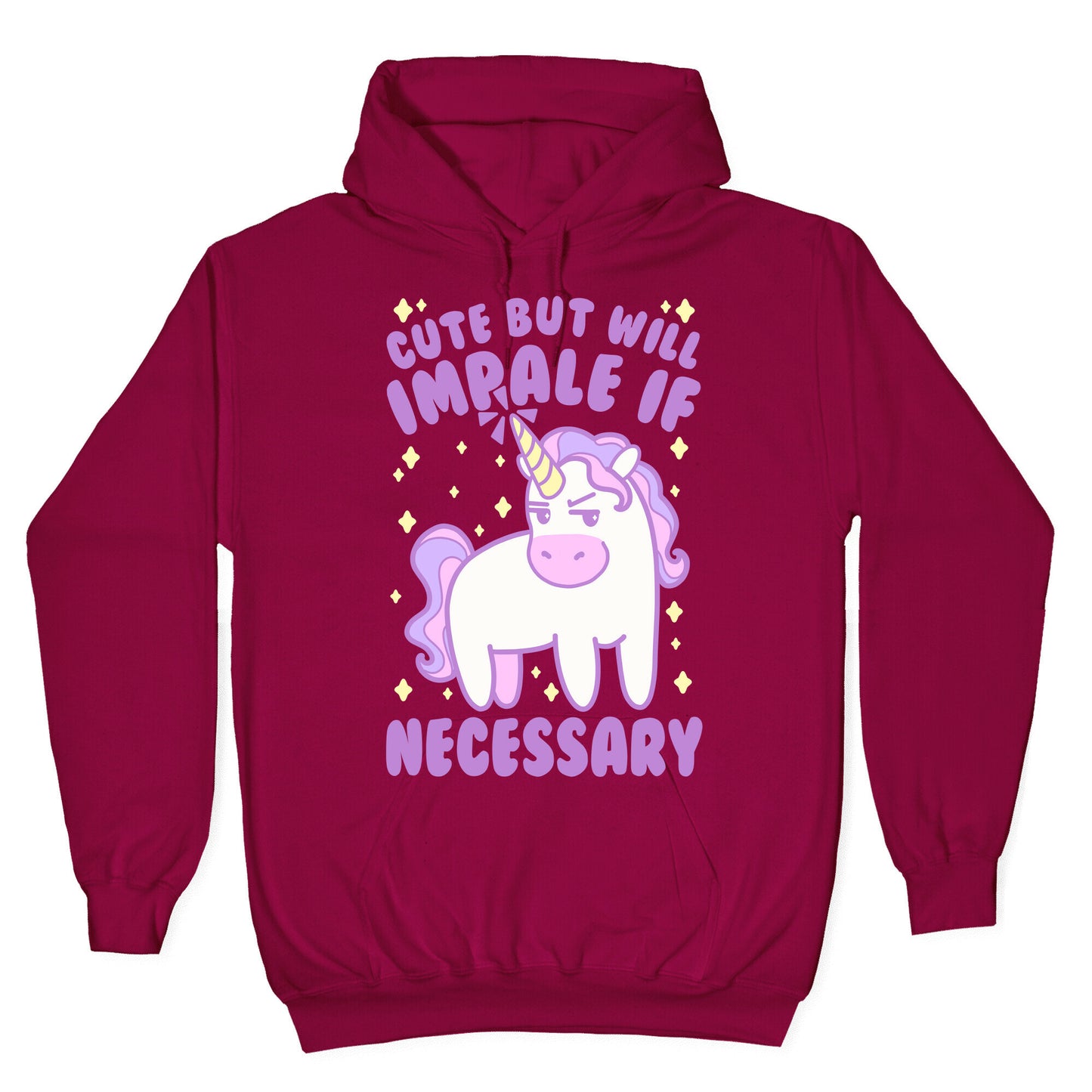 Cute But Will Impale If Necessary Unicorn Hoodie