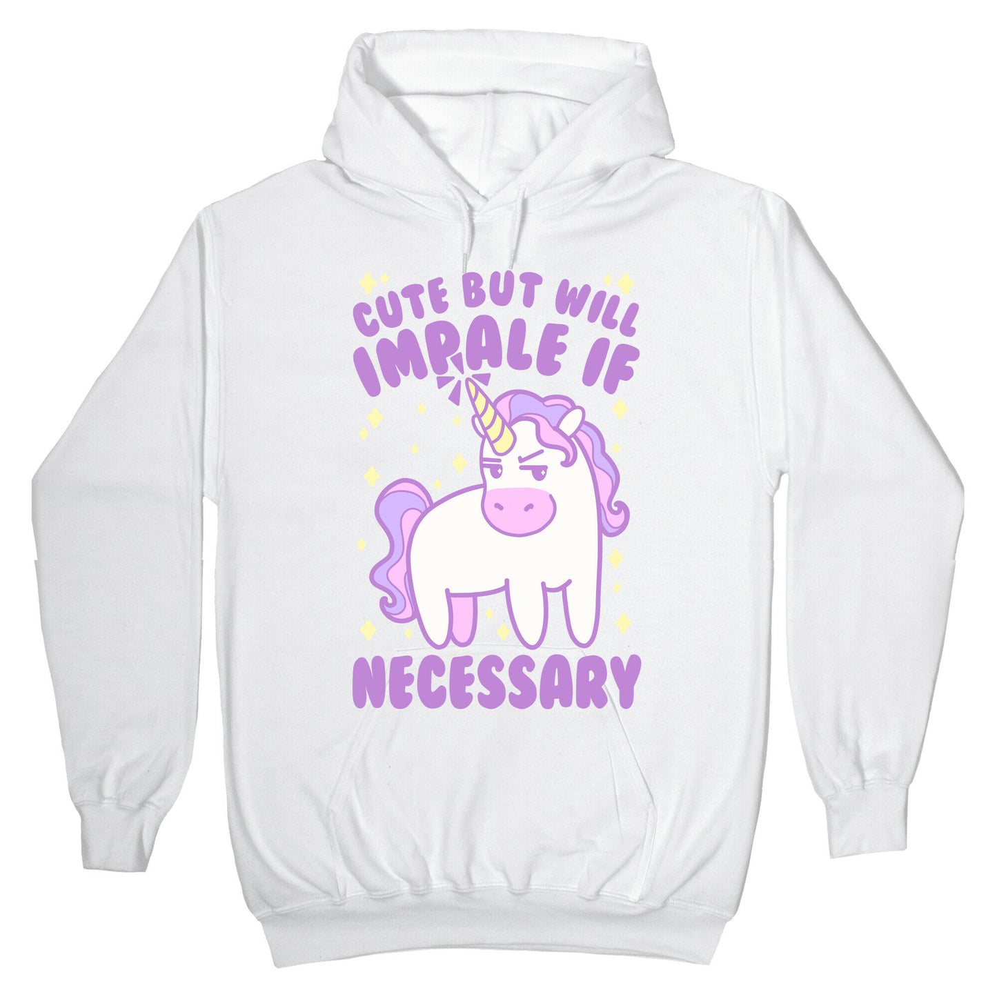 Cute But Will Impale If Necessary Unicorn Hoodie