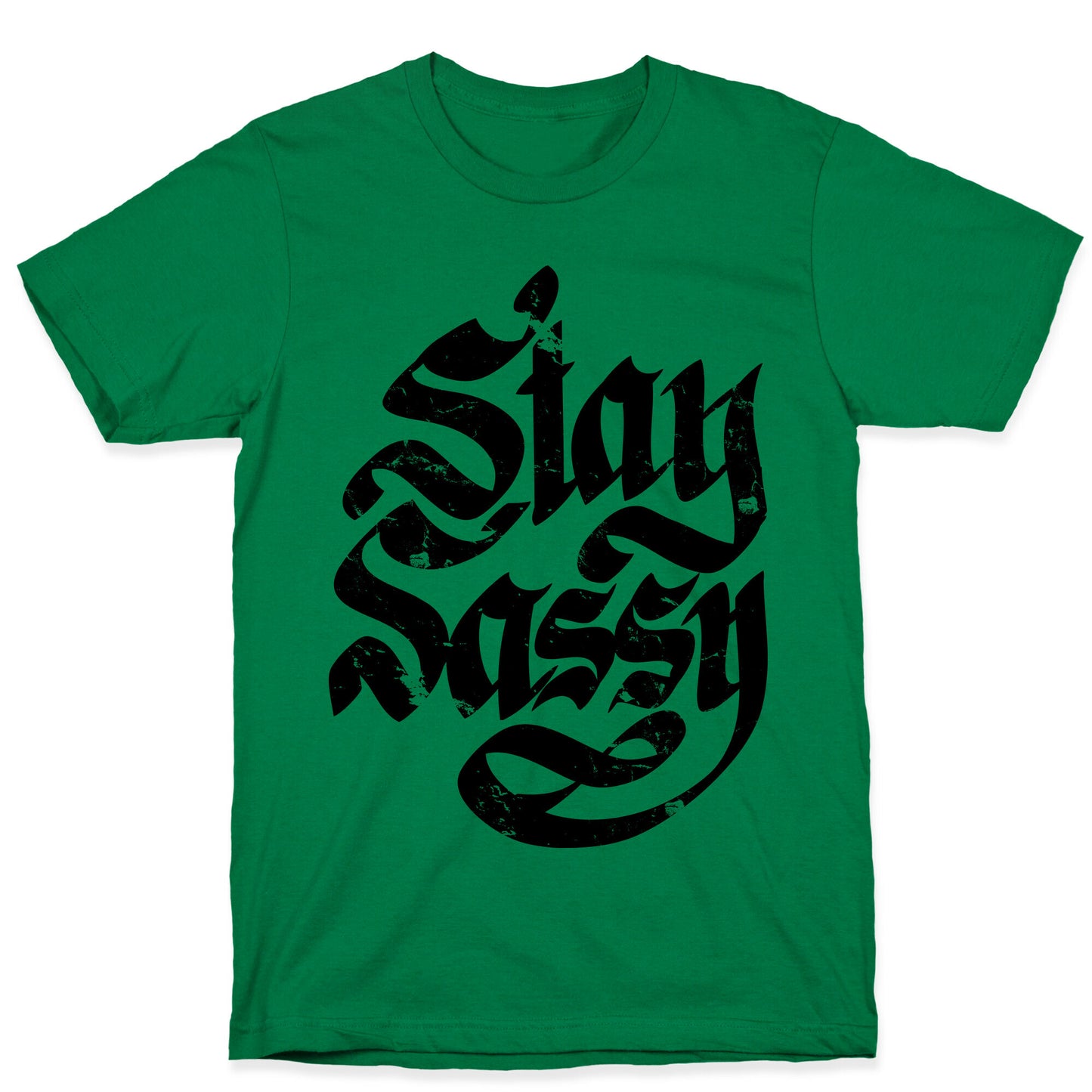 Stay Sassy T-Shirt