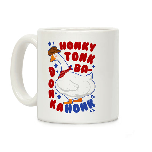 Honky Tonk Badonkahonk Coffee Mug