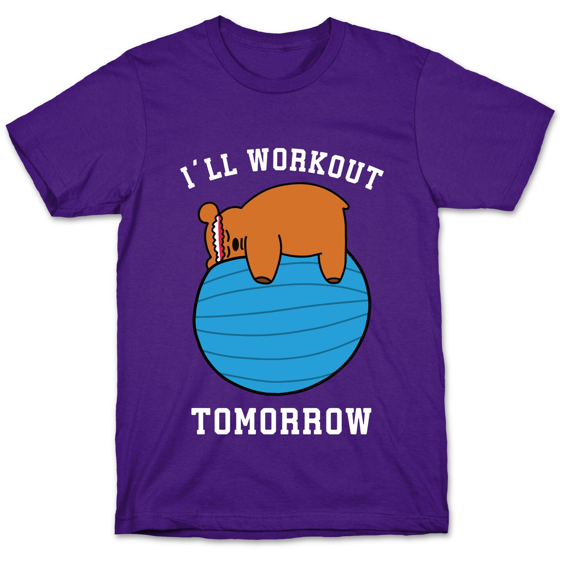 I'll Workout Tomorrow T-Shirt