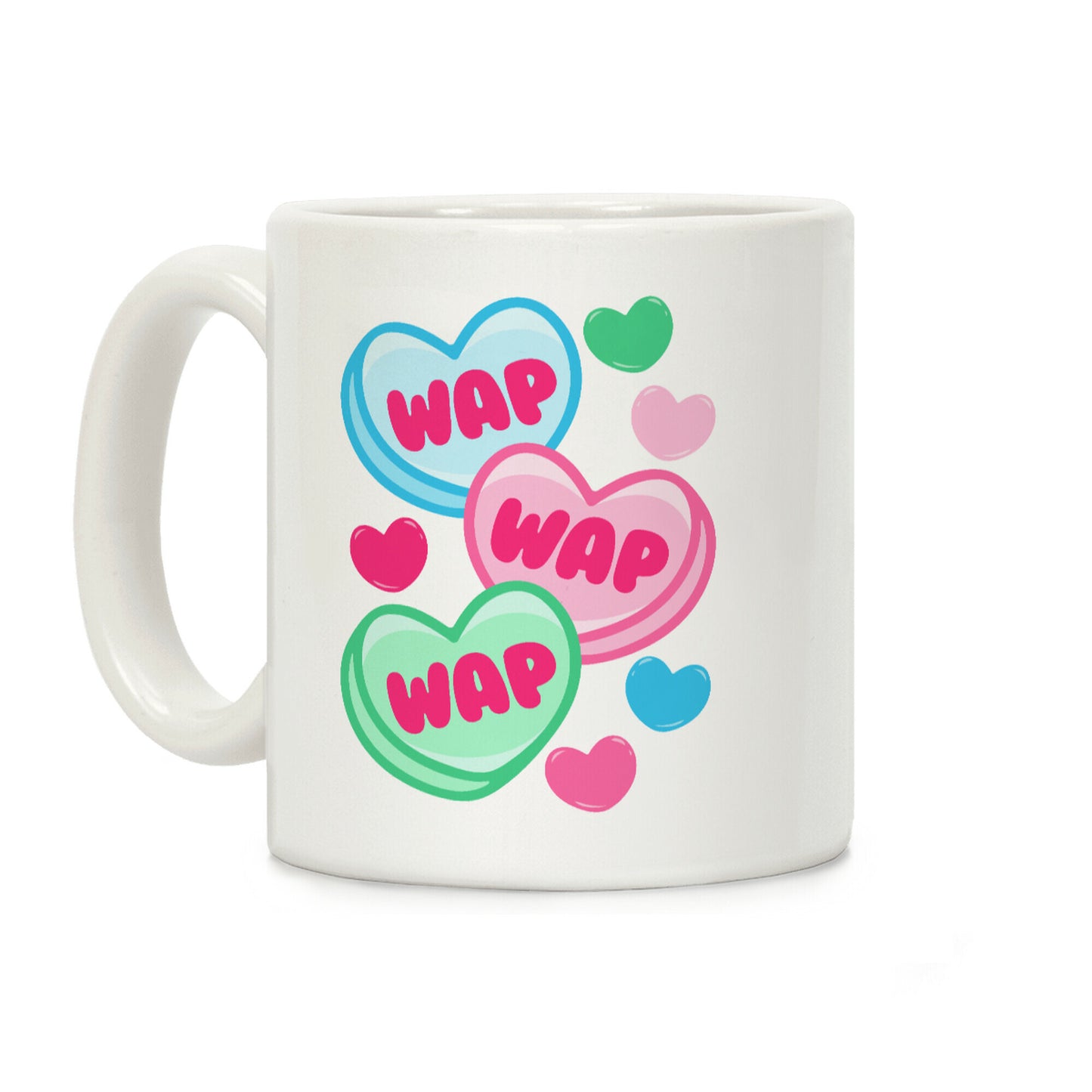 WAP WAP WAP Candy Hearts Parody Coffee Mug