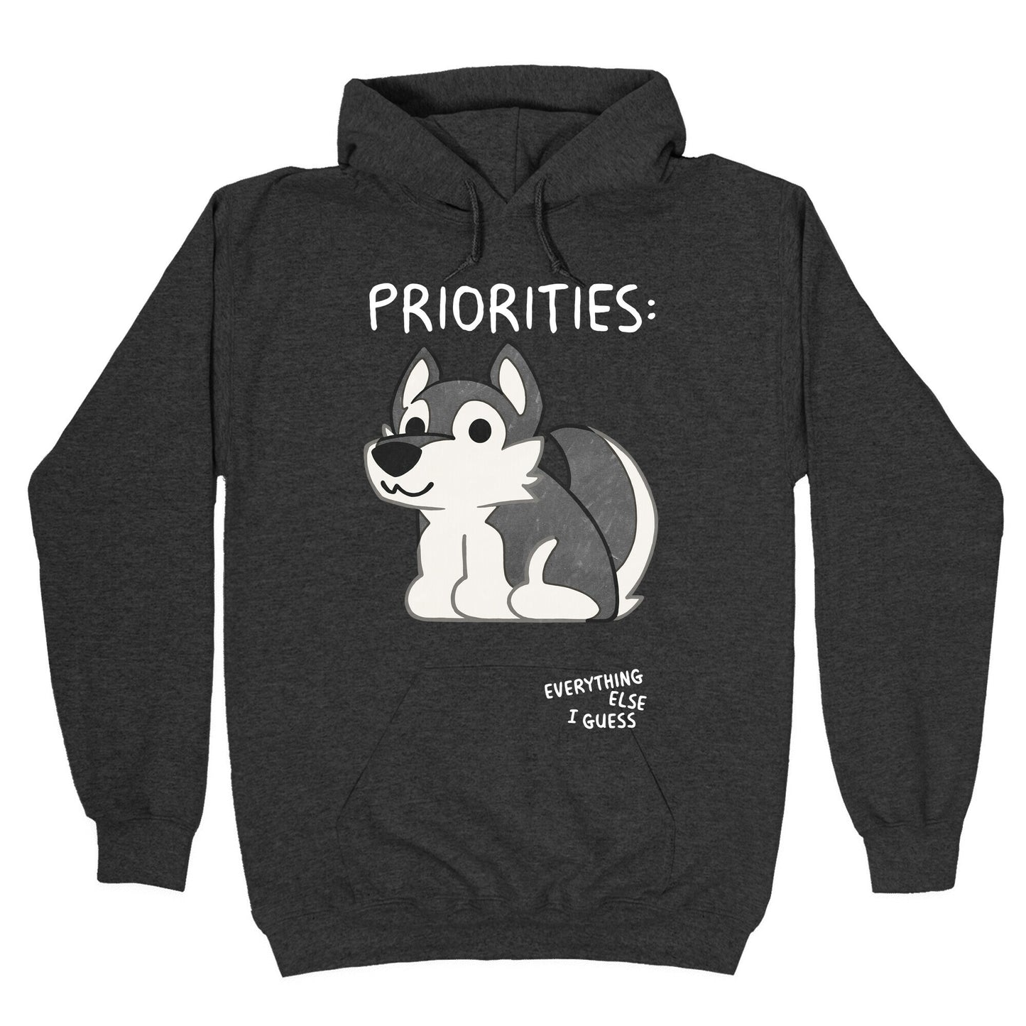Husky Priorities Hoodie