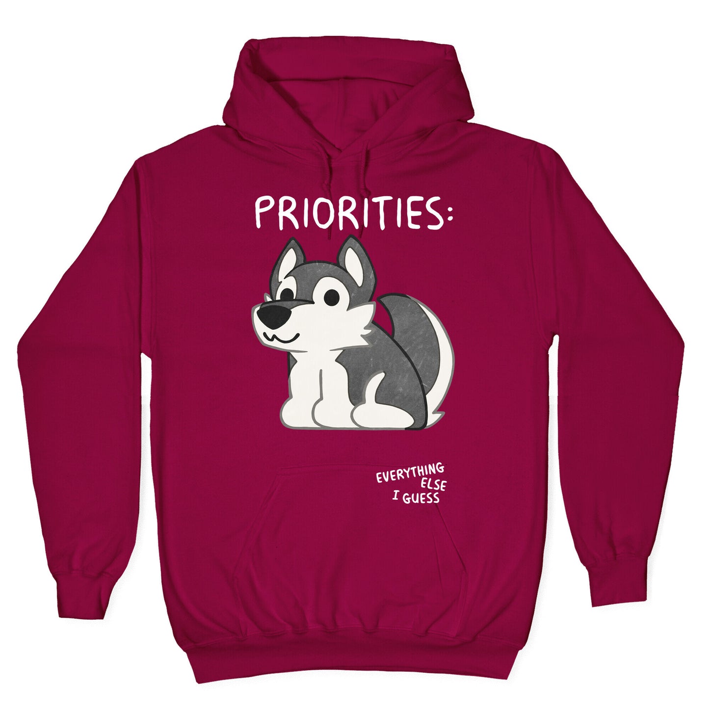Husky Priorities Hoodie