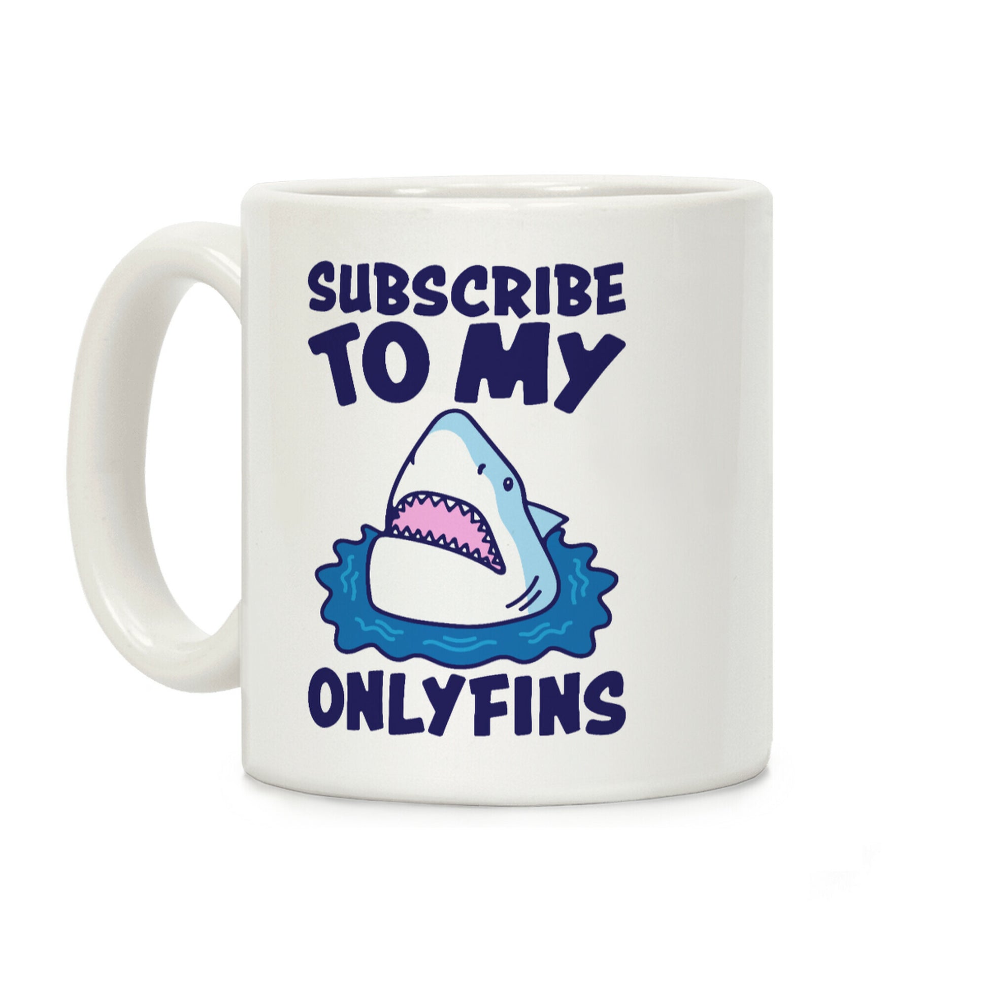 Subscribe To My Onlyfins Shark Parody Coffee Mug