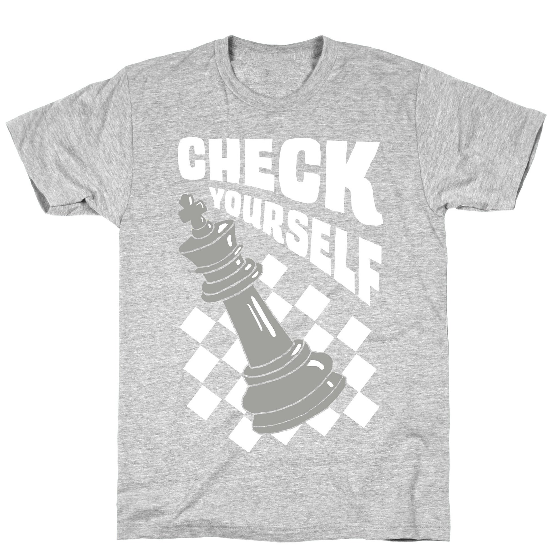 Check Yourself T-Shirt