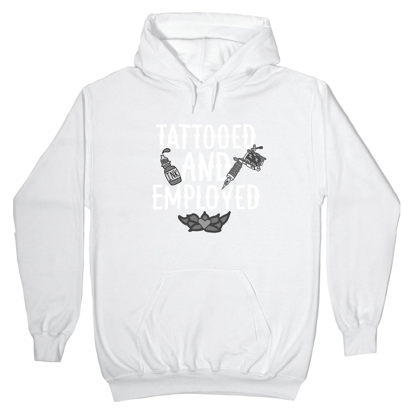 Tattooed and Employed Hoodie