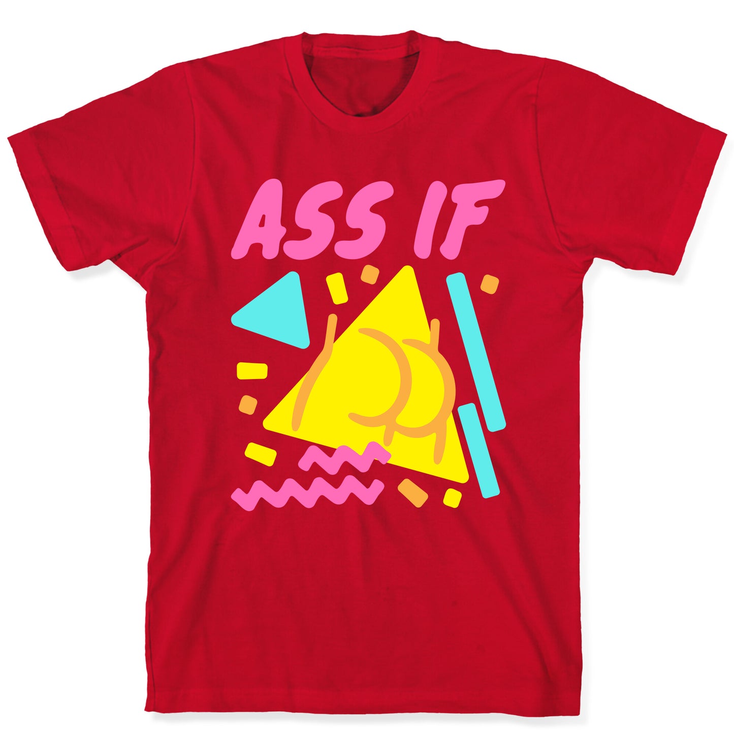 Ass If Parody White Print T-Shirt