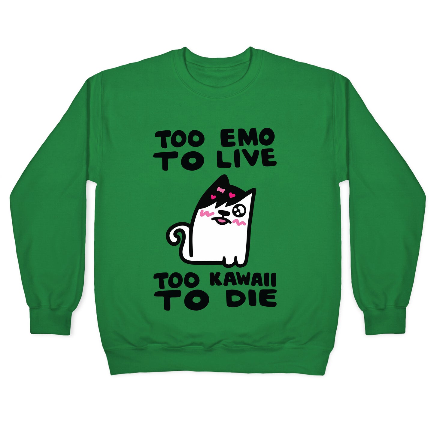 Too Emo to Live Too Kawaii to Die Crewneck Sweatshirt