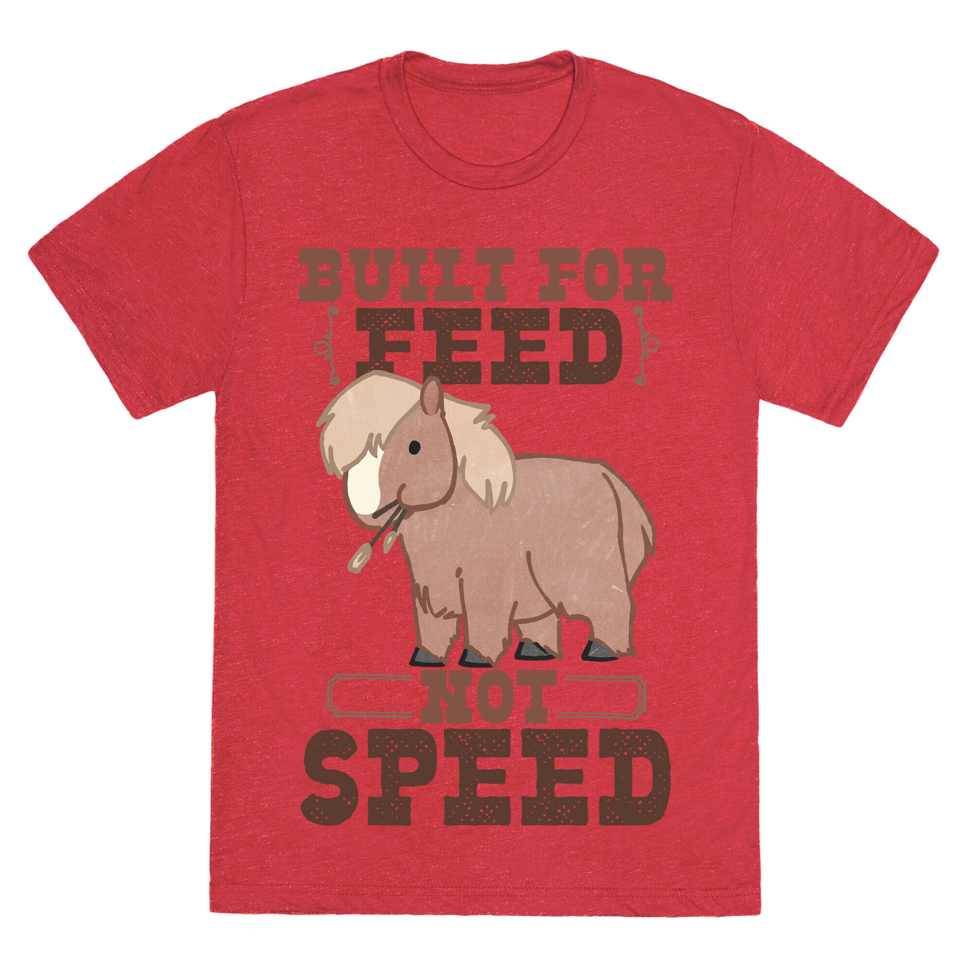 Built For Feed Not Speed Unisex Triblend Tee