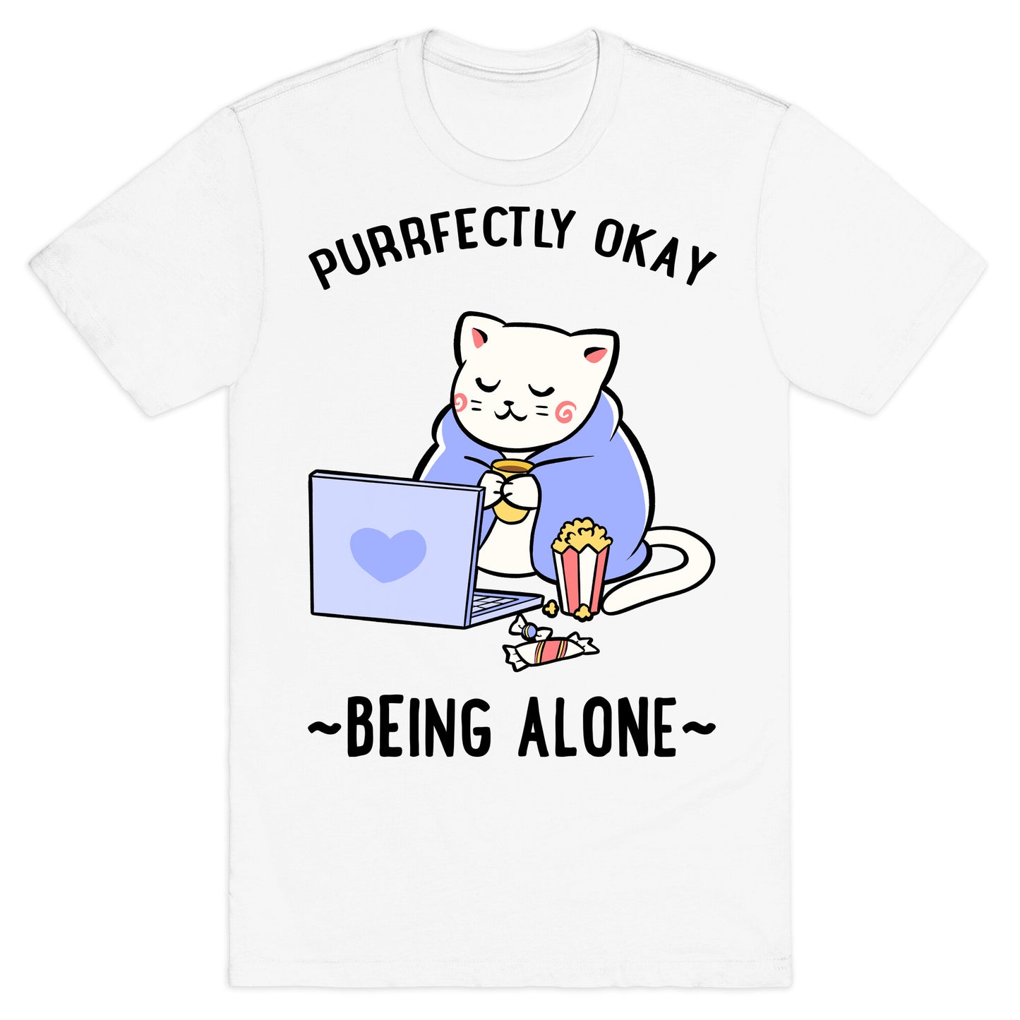 Purrfectly Okay Being Alone T-Shirt
