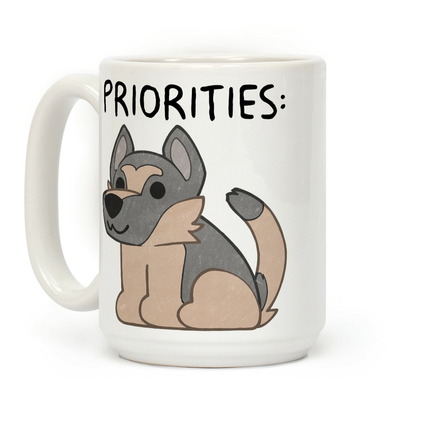 German Shepherd Priorities Coffee Mug
