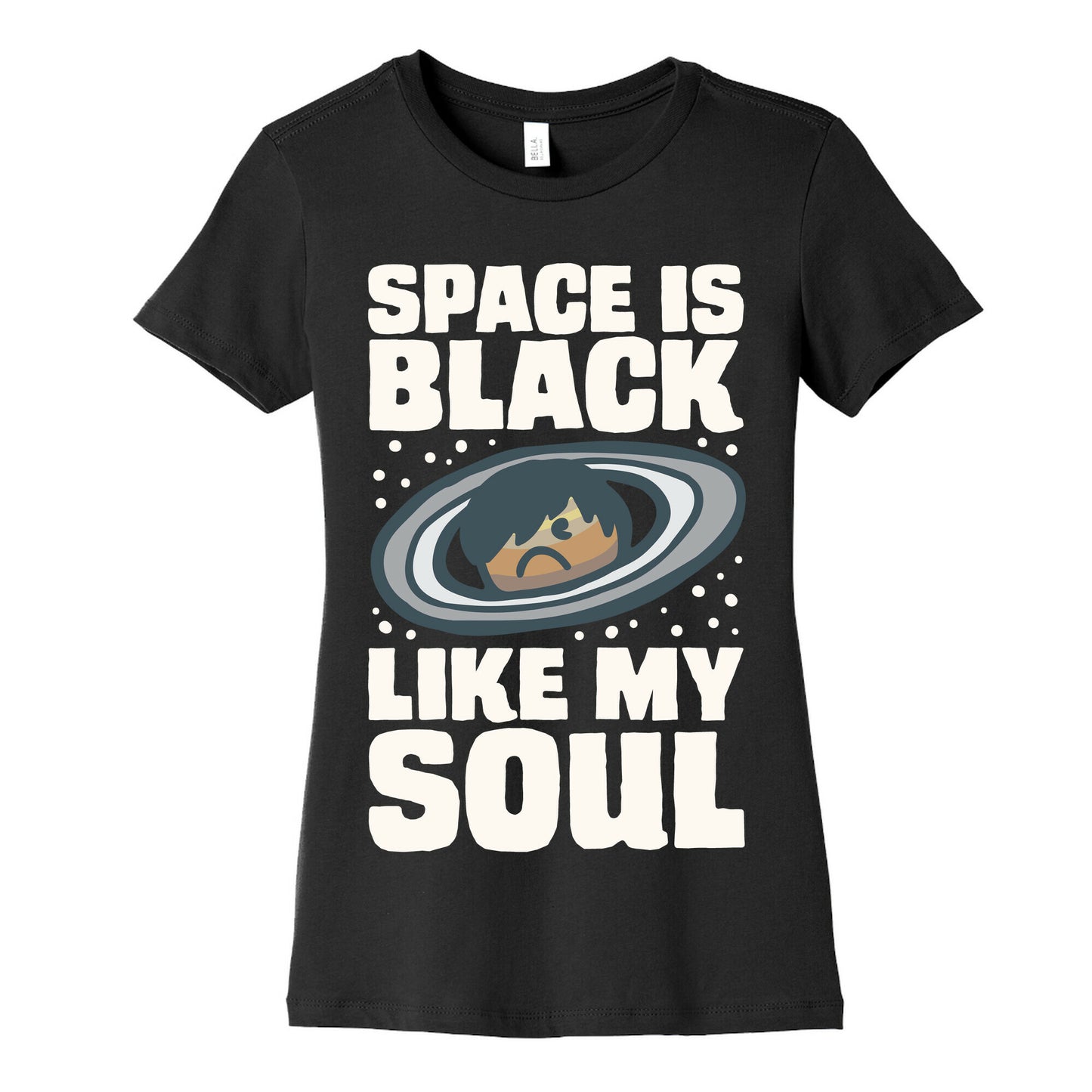 Space Is Black Like My Soul Emo Parody White Print Women's Cotton Tee