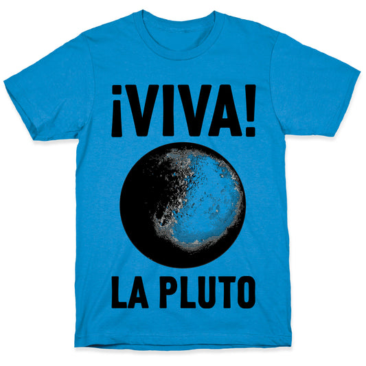 Viva La Pluto T-Shirt