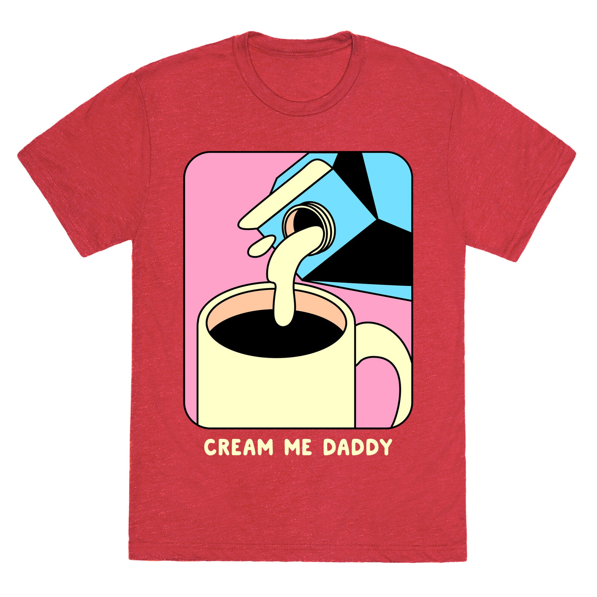 Cream Me Daddy (Coffee) Unisex Triblend Tee