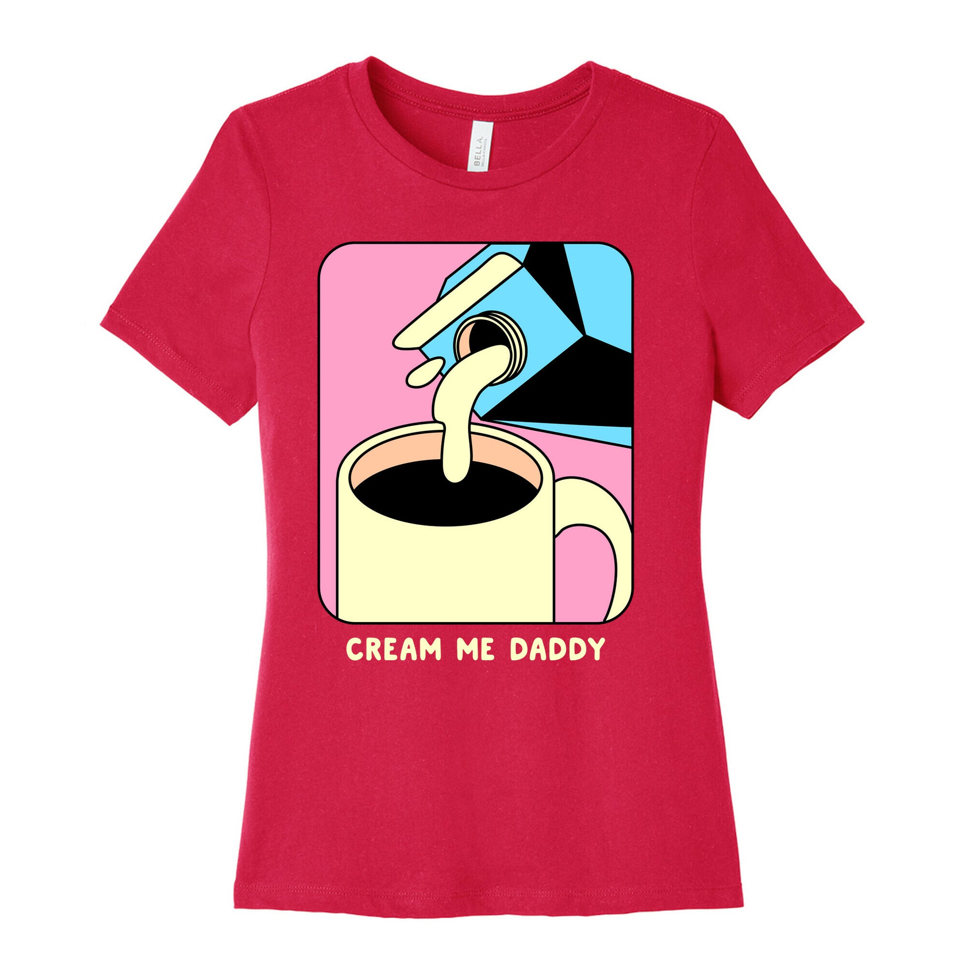 Cream Me Daddy (Coffee) Women's Cotton Tee